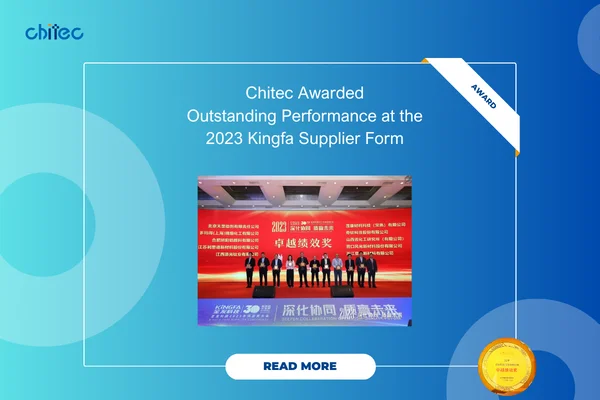 Chitec Awarded Outstanding Performance at the 2023 Kingfa Supplier Form