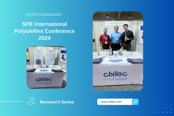 Chitec Successfully Showcases at the SPE International Polyolefins Conference 2024