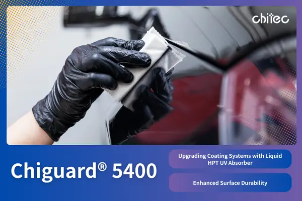 Upgrading Coating Systems with Liquid HPT UV Absorber －Chiguard® 5400