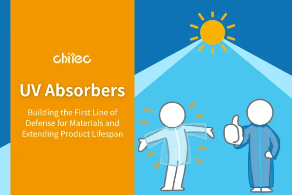 The Science of Stability: How UV Absorbers Extend Material Performance